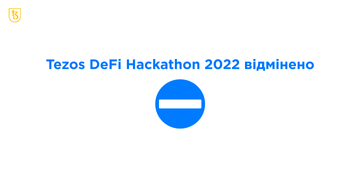 Закриття Tezos DeFi Hackathon 2022 та подальші плани Tezos Ukraine