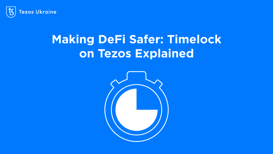 Making DeFi Safer: Timelock on Tezos Explained