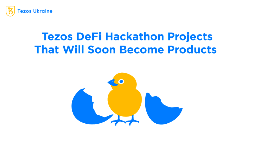 The Development Carries On: Projects and Plans of Tezos DeFi Hackathon 2022