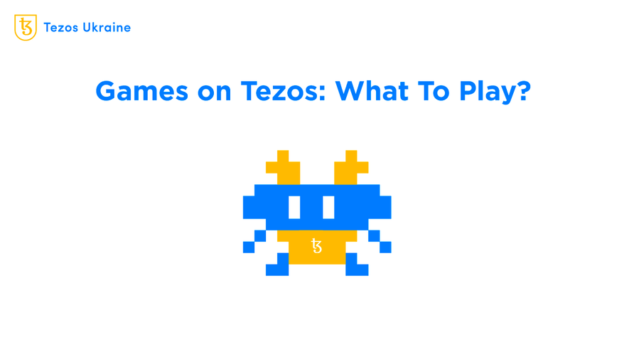 What to Play on Tezos? Let’s See