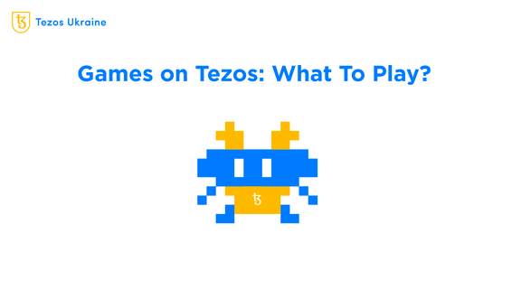 What to Play on Tezos? Let’s See