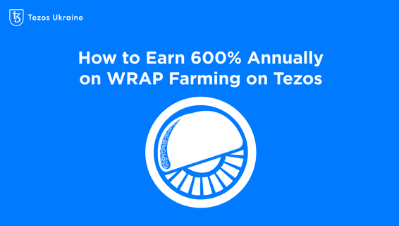 How to Earn 600% Annually on WRAP Farming on Tezos