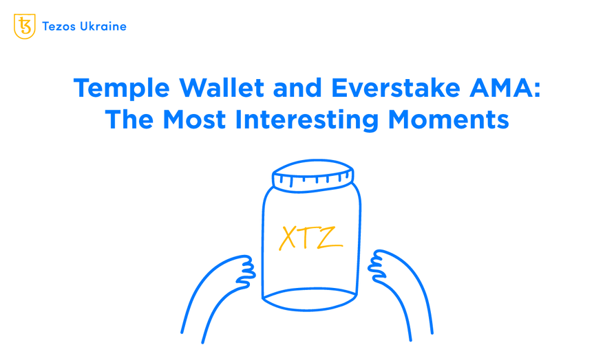 A Brief Recap of the AMA Session with Temple Wallet and Everstake