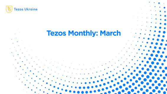 Tezos Monthly: Technology, Economy, and Community in March ‘21