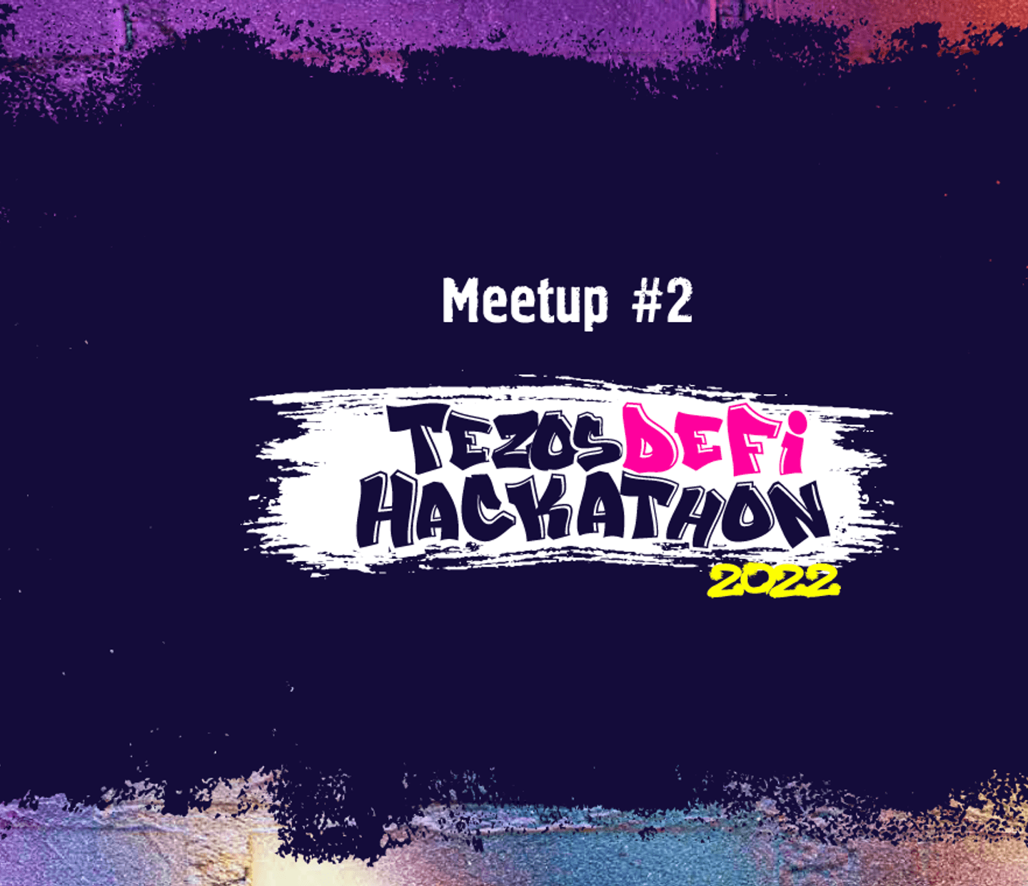 The Second Meetup of Tezos DeFi Hackathon 2022 Participants: a Summary