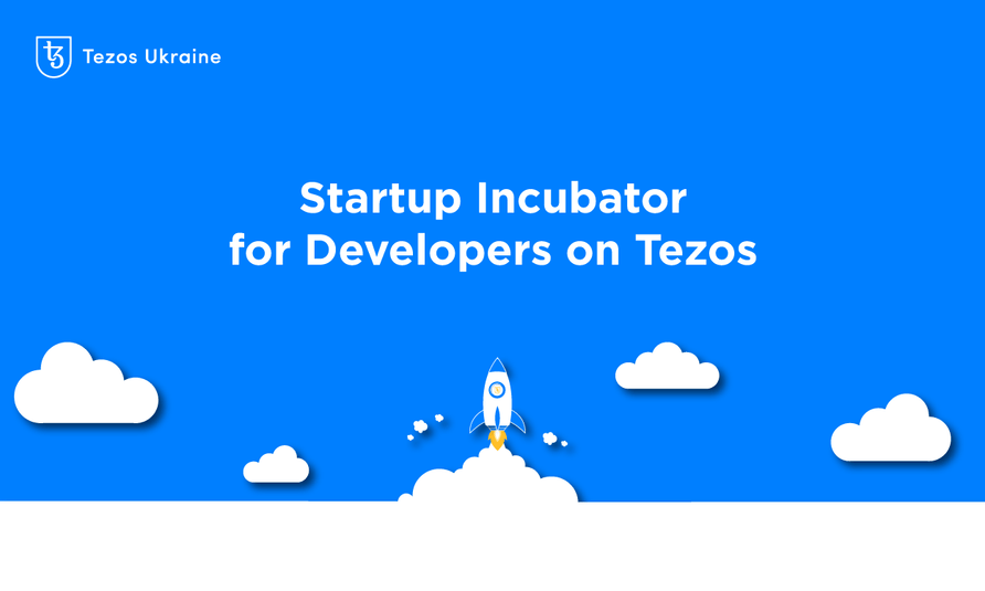 Tezos Ukraine Launches a Startup Incubator for Blockchain Devs From CIS