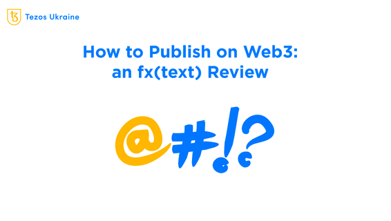A Review of fx(text): Decentralized Web3 Blogging by fxhash