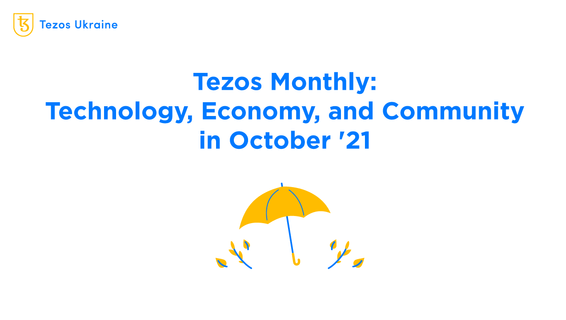 Tezos Monthly: Technology, Economy, and Community in October ‘21