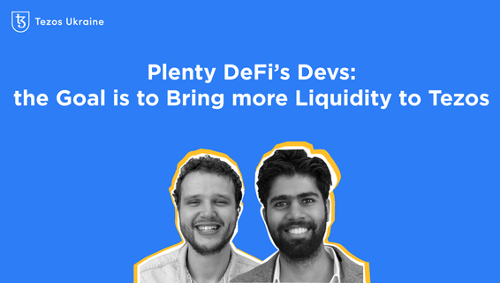 Tezsure Developers: the Goal of Plenty DeFi is to Bring More Liquidity to Tezos
