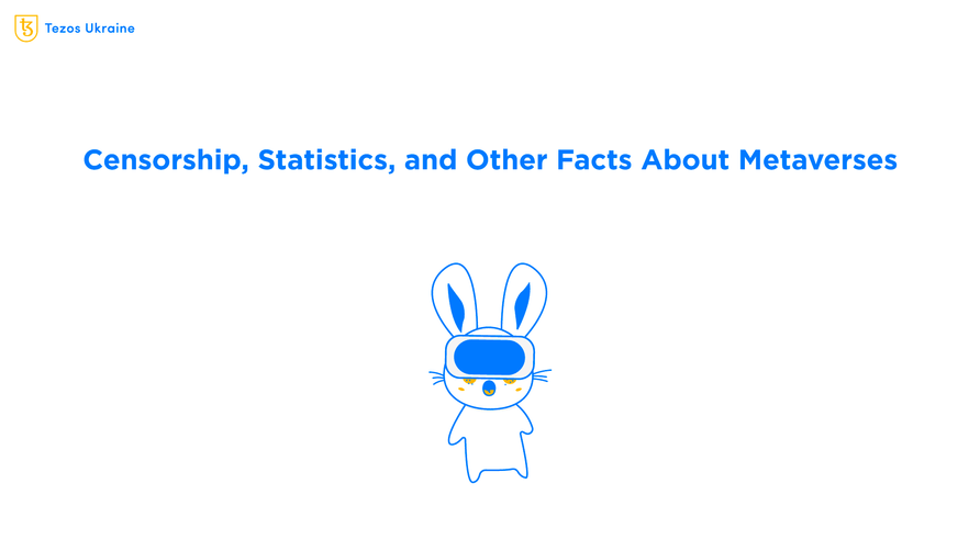Censorship, Ownership, Relevance, and Stats: Interesting Facts About the Existing Metaverses