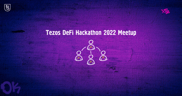 The First Meetup of Tezos DeFi Hackathon 2022 Participants: the Summary