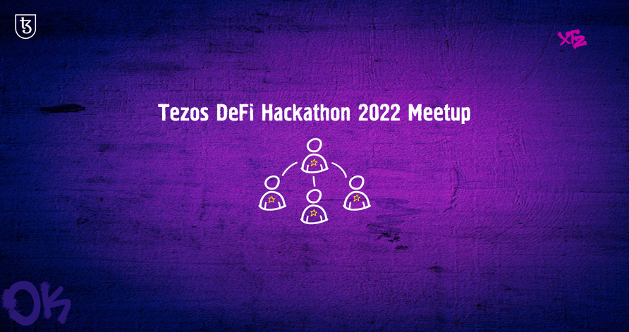 The First Meetup of Tezos DeFi Hackathon 2022 Participants: the Summary