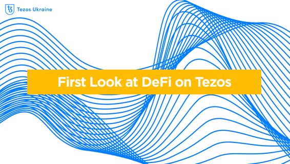 First Look at DeFi on Tezos